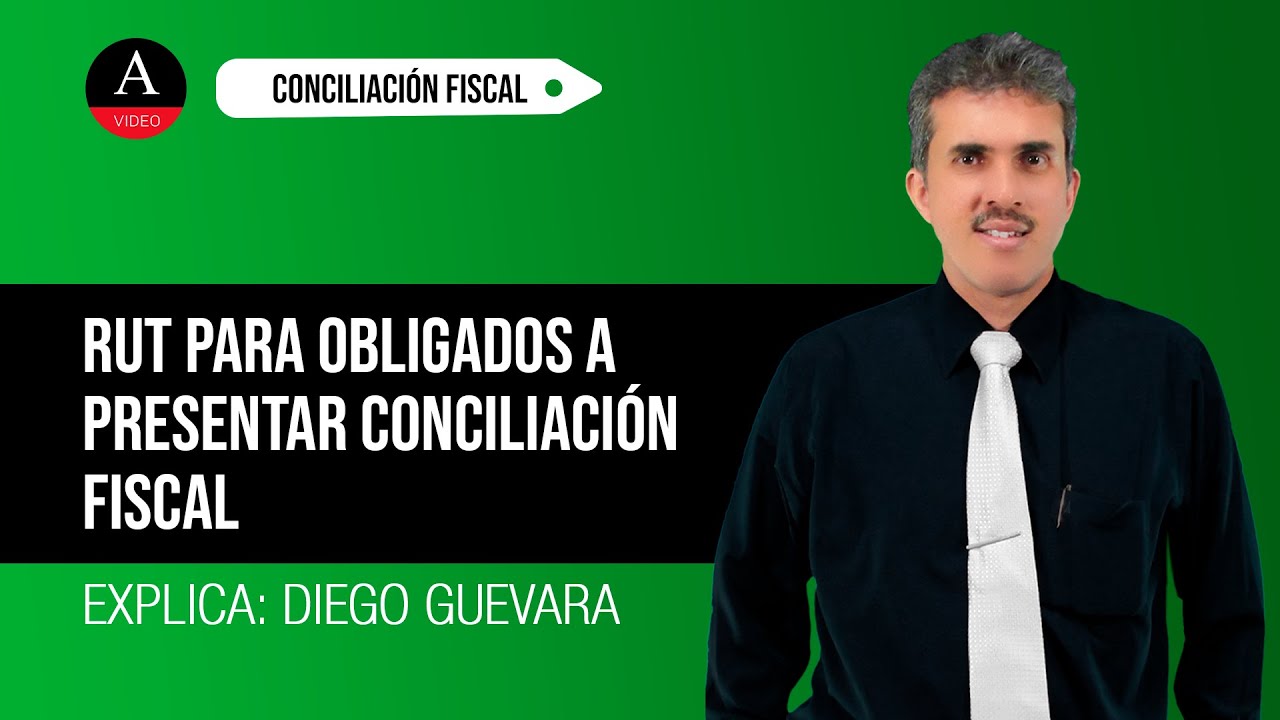 Código de responsabilidad en el RUT para obligados a reportar conciliación fiscal
