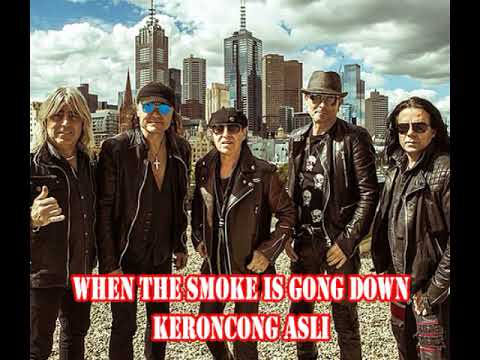 WHEN THE SMOKE IS GONG DOWN Scorpions Keroncong Modern