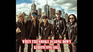 WHEN THE SMOKE IS GONG DOWN Scorpions Keroncong Modern