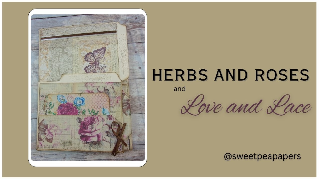Herbs and Roses & Love and Lace Folio 3