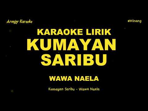 Kumayan Saribu - Wawa Naela Video Karaoke Lirik Nada Ori