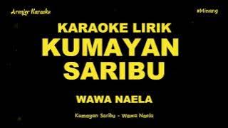 Kumayan Saribu - Wawa Naela Video Karaoke Lirik Nada Ori