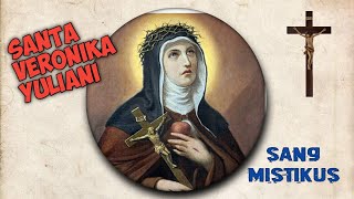 SANTA VERONIKA YULIANI SANG MISTIKUS