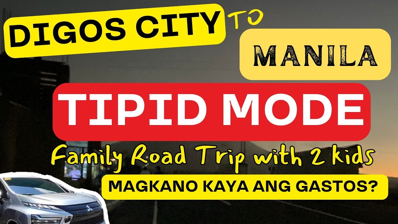 Family Road Trip from Digos to Manila TIPID MODE. Mindanao Luzon Manila with kids