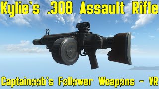 Fallout 4 VR: Captainoob's Follower Weapons -  Kylie's .308 Assault Rifle