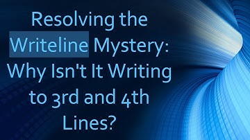 Resolving the Writeline Mystery: Why Isn