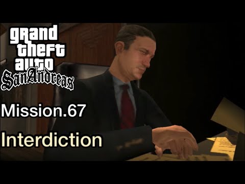 GTA San Andreas - Mission #67 Interdiction (HD)