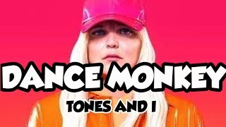 Dance Monkey Lyrics - Tones And I