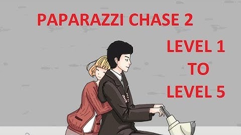 Paparazzi Chase 2 Walkthrough Level 1 To Level 5