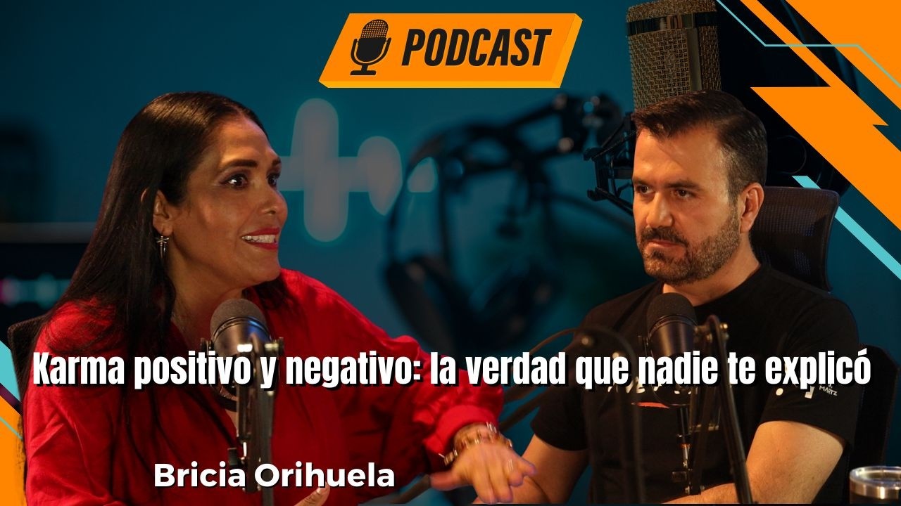 Karma positivo y negativo: la verdad real – Bricia Orihuela / Vive+Libre Ep 12 T18 Iván Martz