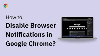How to Disable Browser Notifications in Google Chrome