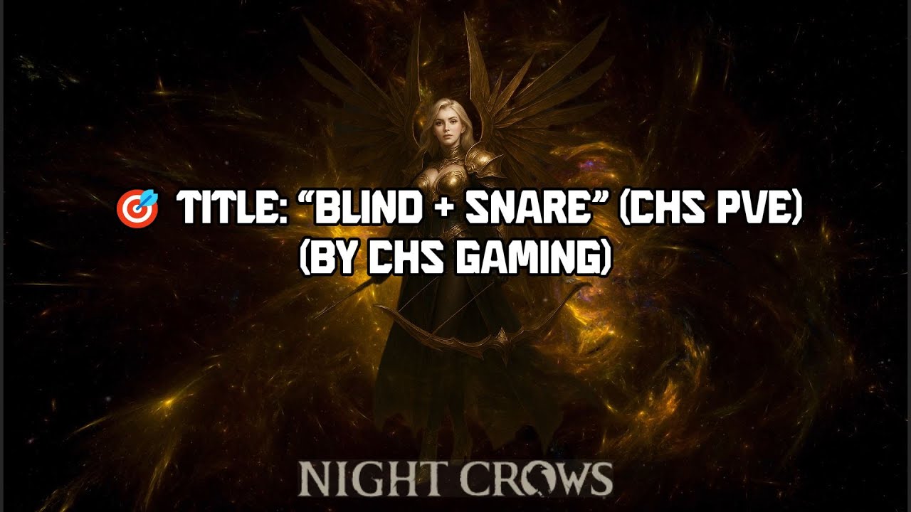 NIGHTCROWS: 🎯 Title: “BLIND + SNARE” (CHS PvE) - (by CHS Gamings – Monster Hunter) (LYRICS)