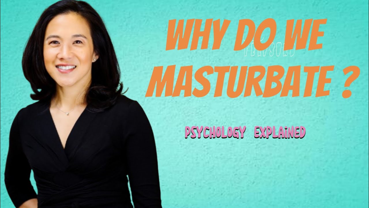 Why Do We Masturbate (Psychology Explained) | Angela Duckworth