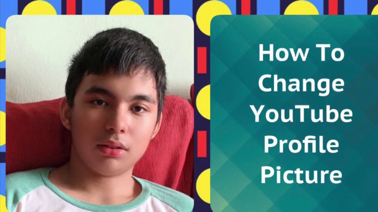 how-to-change-youtube-profile-picture-youtube