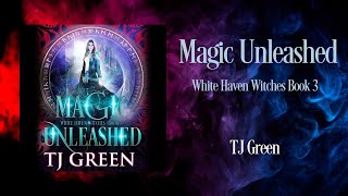 Witch Fiction Audiobook | Magic Unleashed, White Haven Witches Book 3