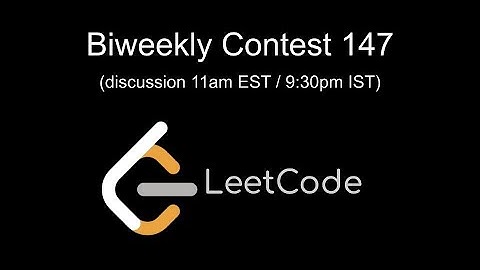 LeetCode Weekly Contest #147 Livestream!
