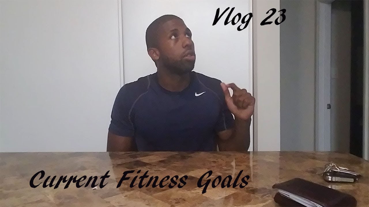 My Current Fitness Goal