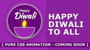 Happy Diwali To All - Pure CSS Shape - No Images - Tutorial Will Be Coming Soon - Online Tutorials