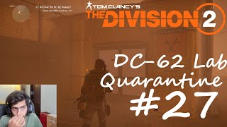Tom Clancy's The Division 2 Completionist Walkthrough Part 27 - DC 62 Lab Quarantine