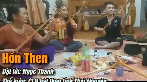 Hồn Then - CLB hát then đàn tính tỉnh Thái Nguyên