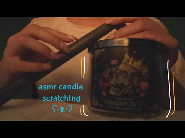 fast and aggressive asmr | candle scratching and tapping