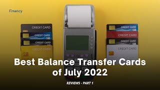 The Top Credit Cards for Making Balance Transfers in July, 2022 // Part 1 screenshot 5