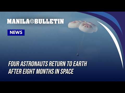 Four astronauts return to Earth after eight months in space