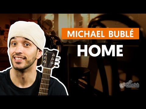 Home - Michael Bublé (aula de violão completa)