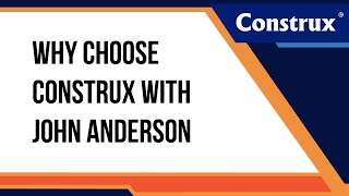 Why Choose Construx with John Anderson
