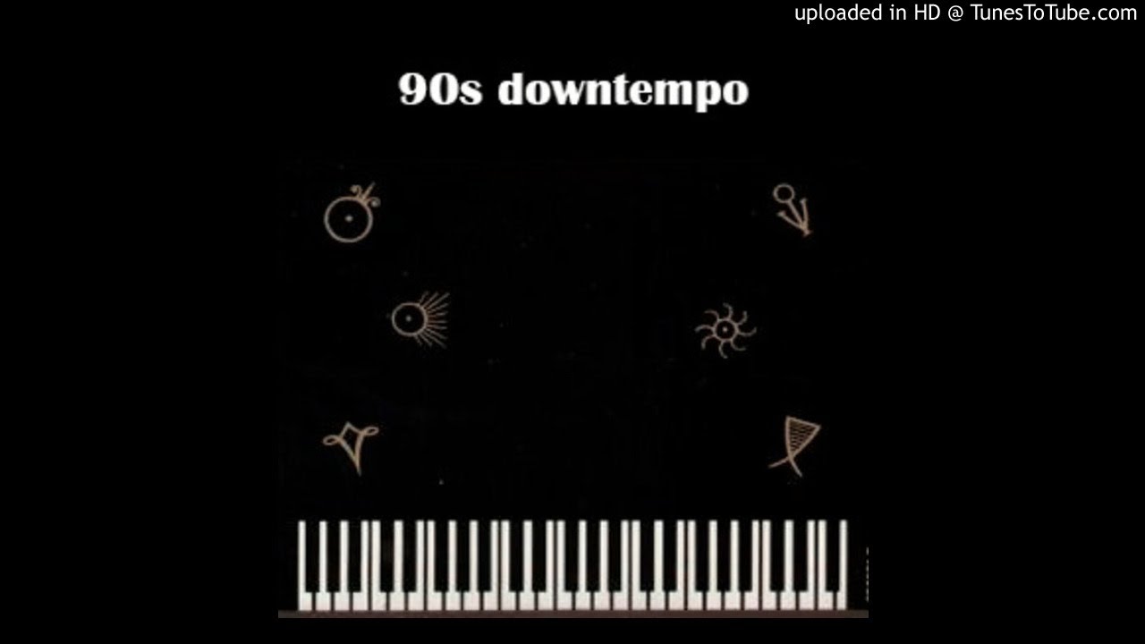 90s downtempo YouTube