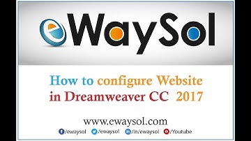 How to configure Website in Dreamweaver CC 2017 | eWaySol