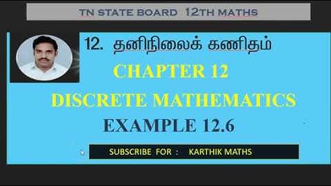 EXAMPLE  12.6  | 12TH MATHS TN | CHAPTER 12| DISCRETE MATHS | TAMIL & ENGLISH MEDIUM