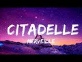 Merveille - Citadelle  | 25 MIN