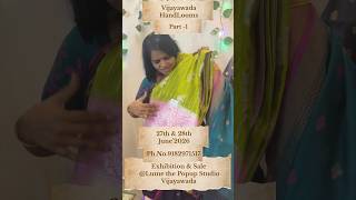 Vijayawada Handlooms Exhibition at Lume the PopUp Studio, Vijayawada // 27 &amp; 28th June ‘2026