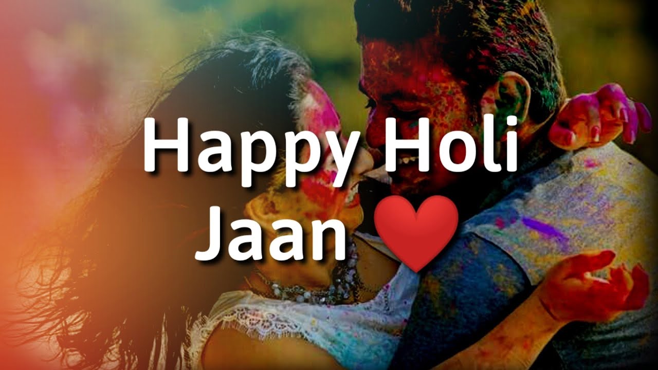 Happy Holi Jaan ️ Holi Special Shayari ️ Holi Romantic ...
