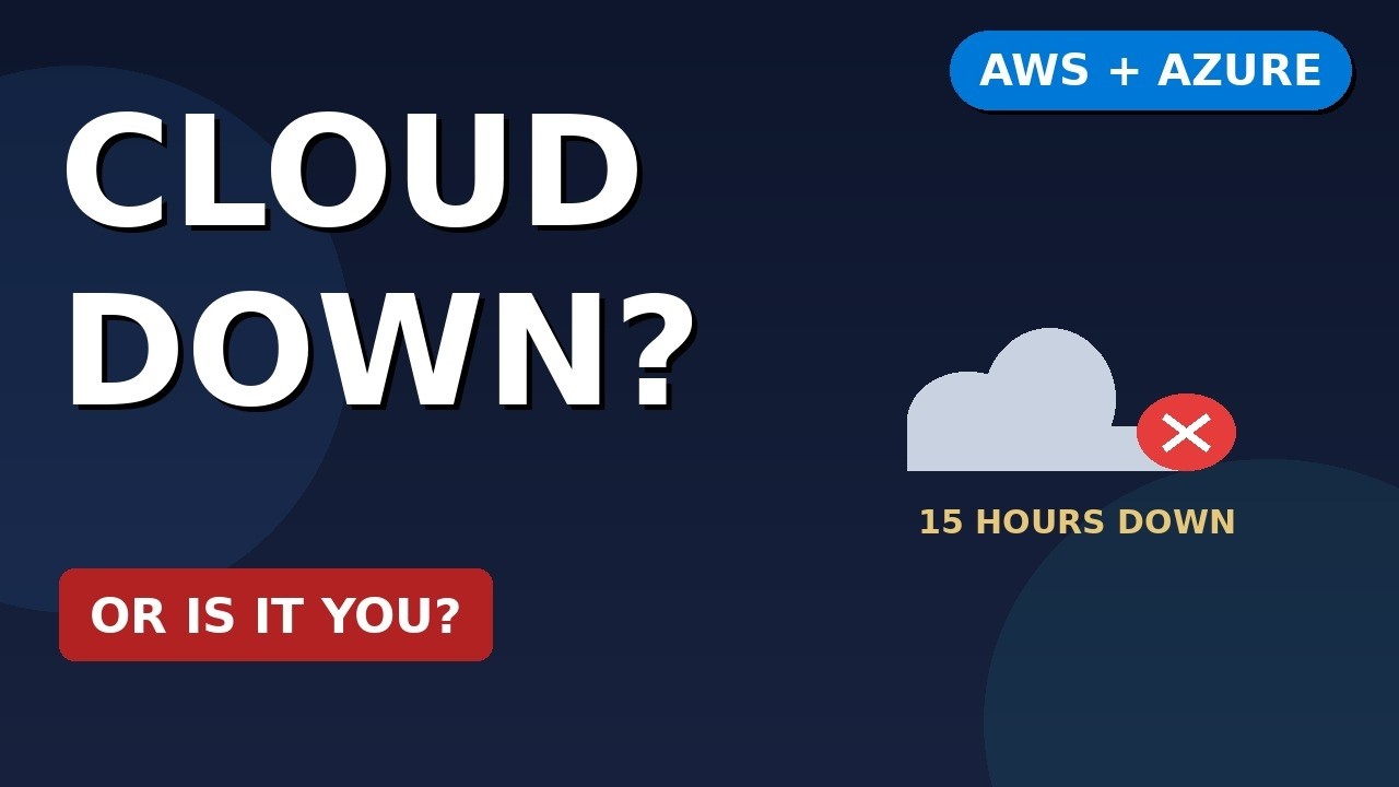 AWS & Azure Went Down — Is It the Cloud, or Is It You? (2026) - YouTube