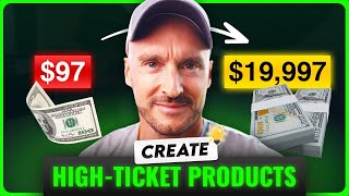 How To Make A High Ticket Product