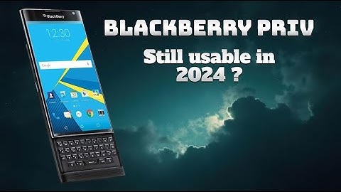 Blackberry Priv In 2024... Is it still usable?