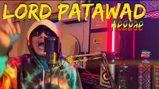 LORD PATAWAD - Val Ortiz Reggae Version Cover