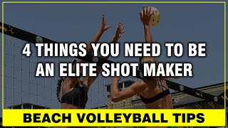 Beach Volleyball Tips: What you need to be an Elite shot maker