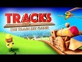 Tracks  the train set game trailer