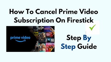 How To Cancel Prime Video Subscription On FireStick/ Amazon Fire TV Stick
