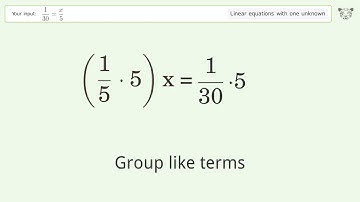 Solve 1/30=x/5: Linear Equation Video Solution | Tiger Algebra