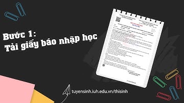 Nhập học 2024 | BƯỚC 1: Tải giấy báo nhập học