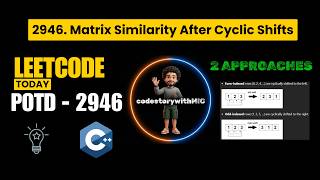 LeetCode 2946 | Matrix Similarity After Cyclic Shifts | Simulation Trick