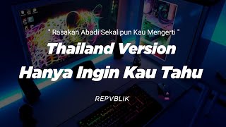 DJ RASAKAN ABADI SEKALIPUN KAU MENGERTI THAILAND STYLE \