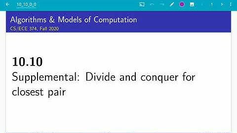 UIUC CS 374 FA 20: 10.10 Supplemental: Divide and conquer algorithm for closest pair