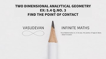 Infinite Maths | CLASS 12 | TWO DIMENSIONAL ANALYTICAL GEOMETRY | EX. 5.4 Q.NO. 3