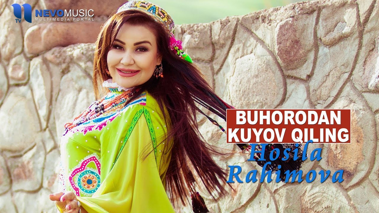 Hosila Rahimova   Buhorodan kuyov qiling Official Music