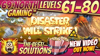 Disaster Will Strike | Level 61-80 | Walkthrough | Solution | Guide